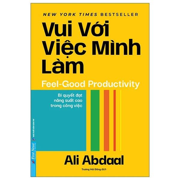Vui Với Việc Mình Làm - Feel-Good Productivity - Ali Abdaal