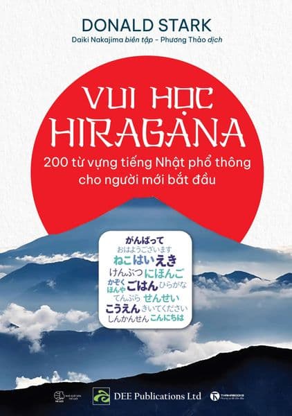 Vui Học Hiragana - 200 Từ Vựng Tiếng Nhật Phổ Thông Cho Người Mới Bắt Đầu - Do