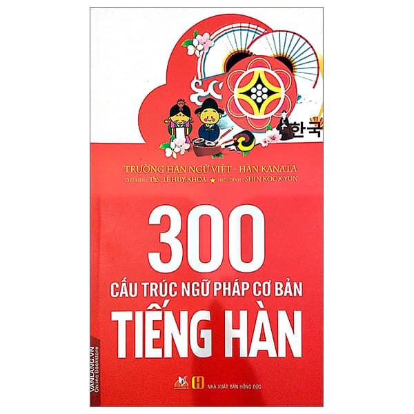 Sách 300 Cấu Trúc Ngữ Pháp Cơ Bản Tiếng Hàn - Lê Huy Khoa