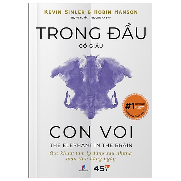 Sách Trong Đầu Có Giấu Con Voi - The Elephant In The Brain - Kevin Simler