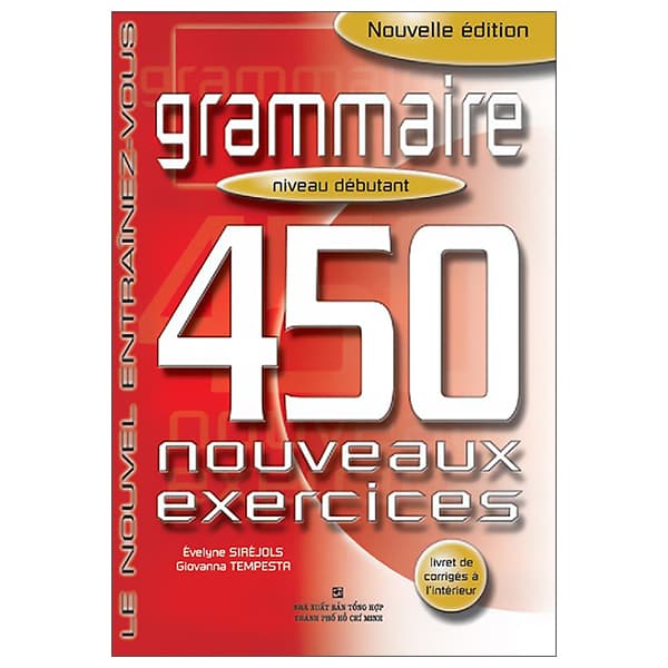 Sách 450 Nouveaux Exercices - Grammaire (Niveau Débutant) - Laurent Demoulin