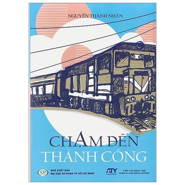 Sách Chạm Đến Thành Công - Nguyễn Thành Nhân