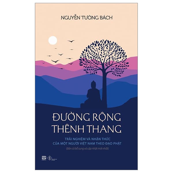 Sách Đường Rộng Thênh Thang - Nguyễn Tường Bách