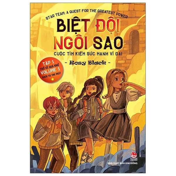 Sách Biệt Đội Ngôi Sao - Cuộc Tìm Kiếm Sức Mạnh Vĩ Đại - Tập 1 - - Rosy Black