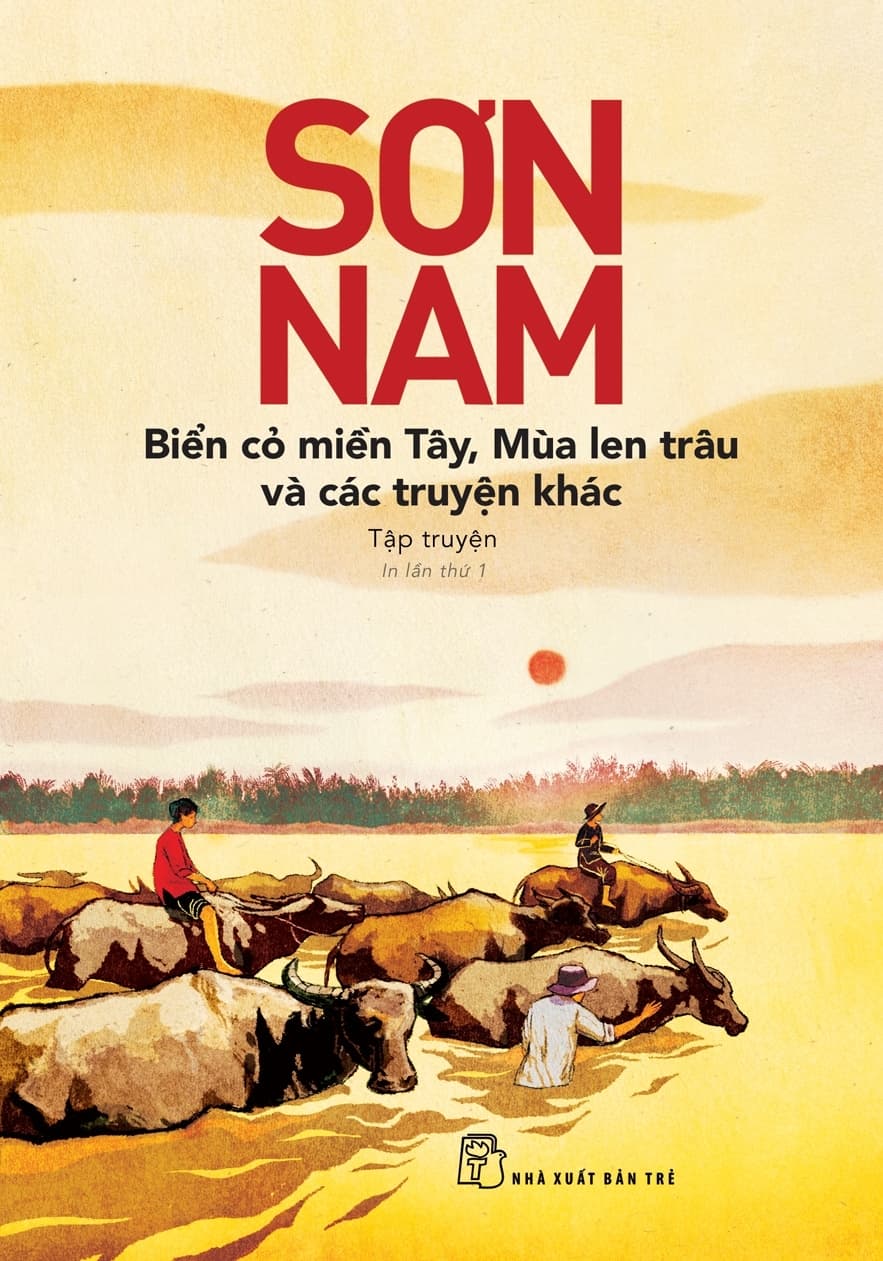 Sách Sơn Nam - Biển Cỏ Miền Tây - Mùa Len Trâu Và Các Truyện Khác - Sơn Nam