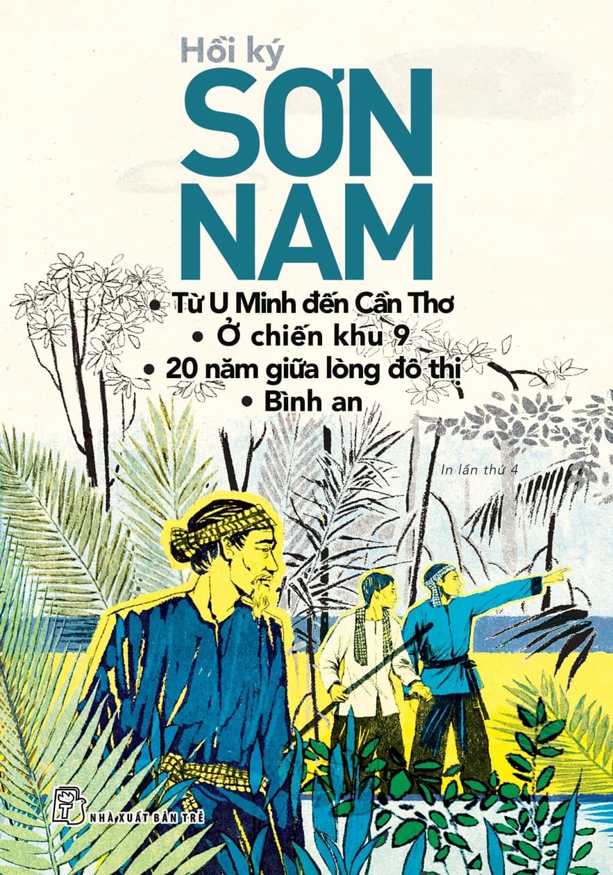 Sách Sơn Nam - Từ U Minh Đến Cần Thơ - ở Chiền Khu 9 - 20 Năm Giữa Lò - Sơn Nam