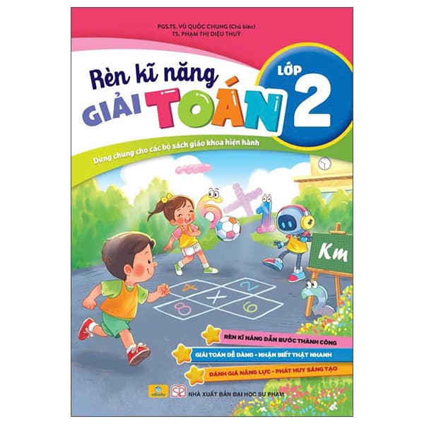 Sách Rèn Kĩ Năng Giải Toán Lớp 2 - PGS TS Vũ Quốc Chung