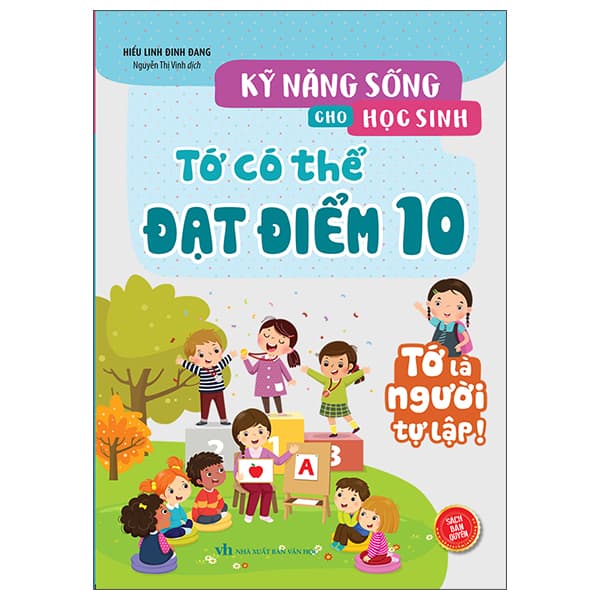 Sách Kỹ Năng Sống Cho Học Sinh - Tớ Có Thể Đạt Điểm 10 - Hiểu Linh Đinh Đang