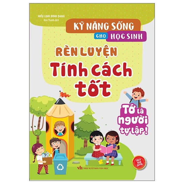 Sách Kỹ Năng Sống Cho Học Sinh - Rèn Luyện Tính Cách Tốt - Hiểu Linh Đinh Đang