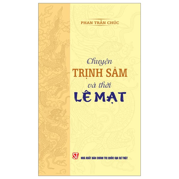 Sách Chuyện Trịnh Sâm Và Thời Lê Mạt - Trịnh Sâm