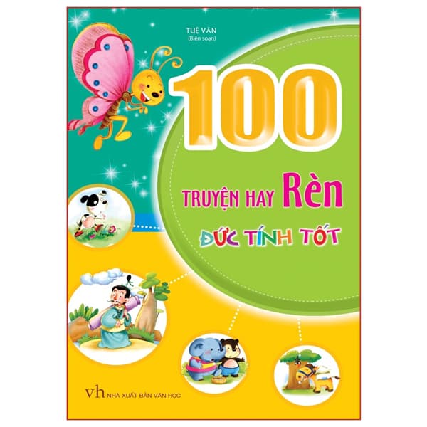 Sách Truyện Hay Rèn Đức Tính Tốt (Tái Bản 2021)