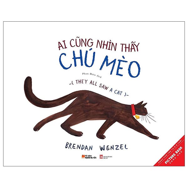 Sách Ai Cũng Nhìn Thấy Chú Mèo - They All Saw A Cat (Tái Bản 2021) - A Nam