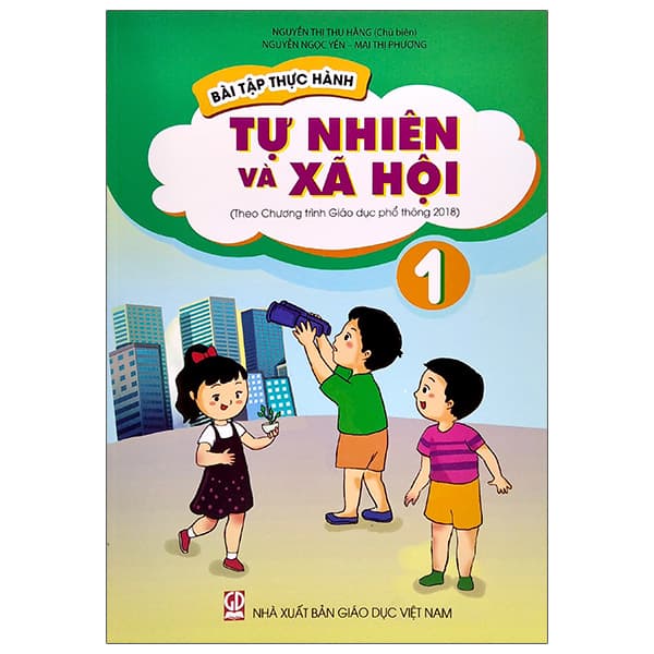 Sách Bài Tập Thực Hành Tự Nhiên Và Xã Hội Lớp 1 (Theo Chương Trình G - Mai Thị Phương