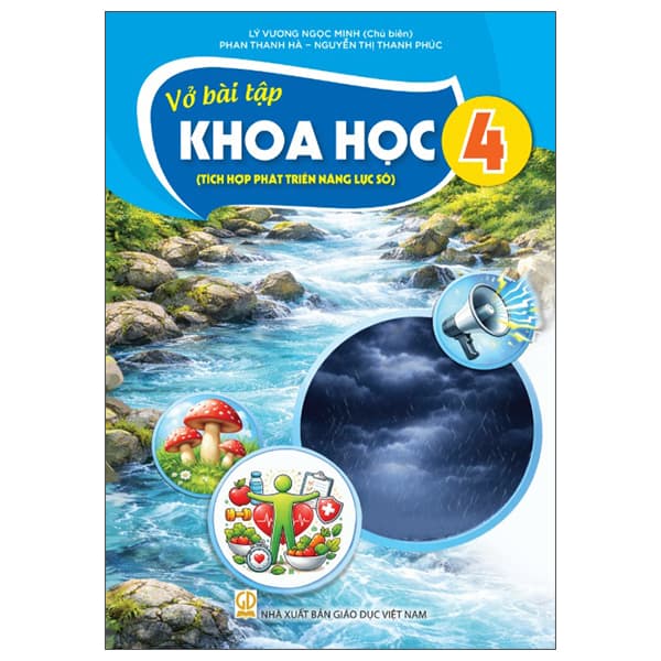 Sách Vở Bài Tập Khoa Học 4 (Tích Hợp Phát Triển Năng Lực Số) (Phiên - Lý Minh Phúc