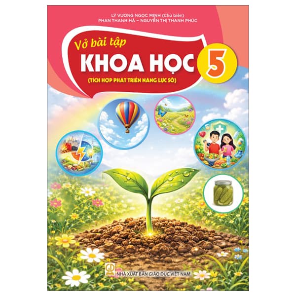 Sách Vở Bài Tập Khoa Học 5 (Tích Hợp Phát Triển Năng Lực Số) (Phiên - Lý Minh Phúc