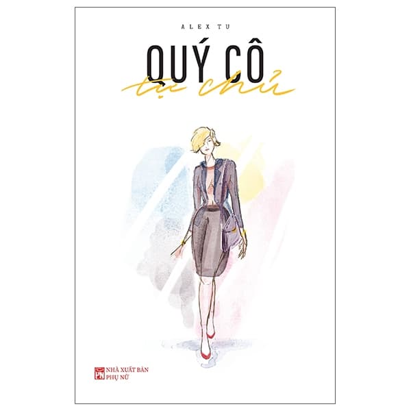 Sách Quý Cô Tự Chủ - Alex Tu