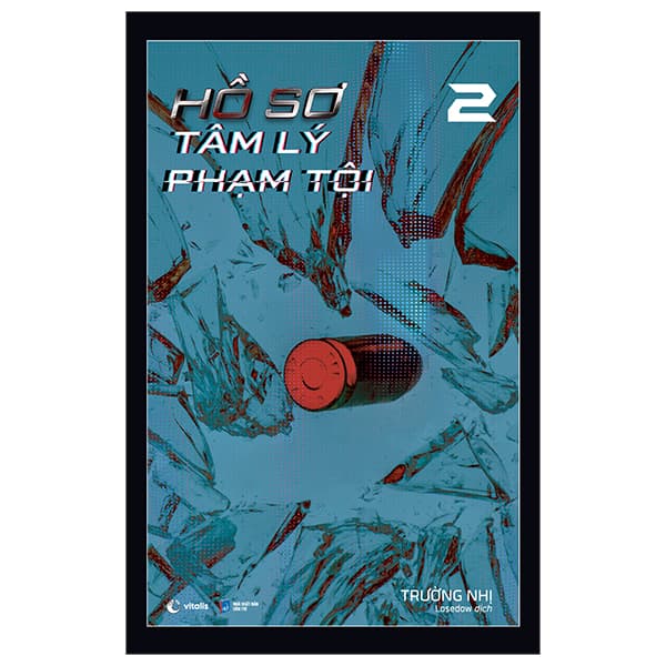 Sách Hồ Sơ Tâm Lý Phạm Tội 2 - Trường Nhị