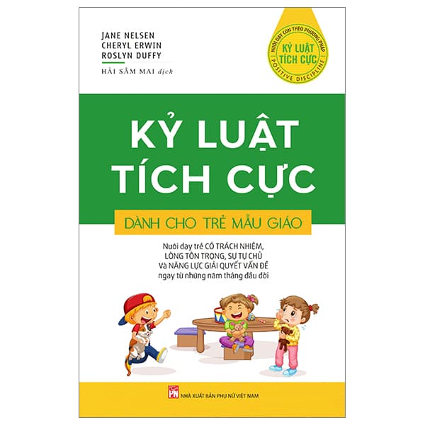 Sách Kỷ Luật Tích Cực Dành Cho Trẻ Mẫu Giáo - Jane Nelsen