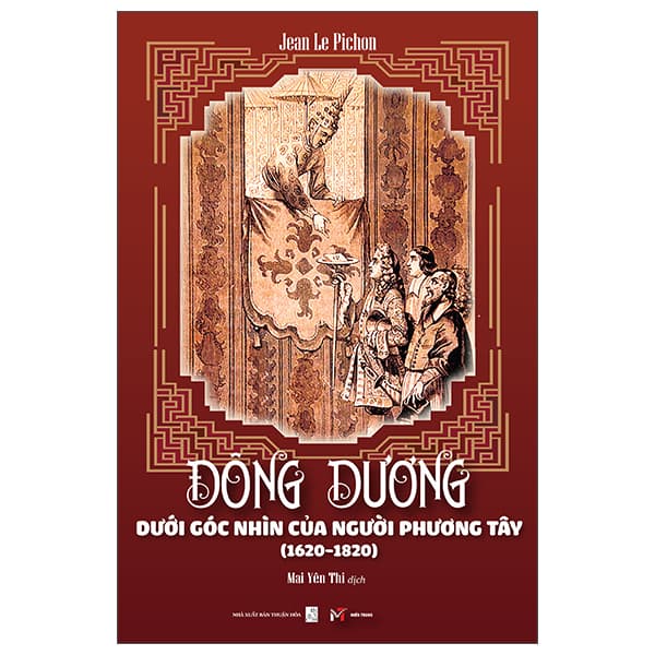 Sách Đông Dương Dưới Góc Nhìn Của Người Phương Tây (1620-1820) - Thuận