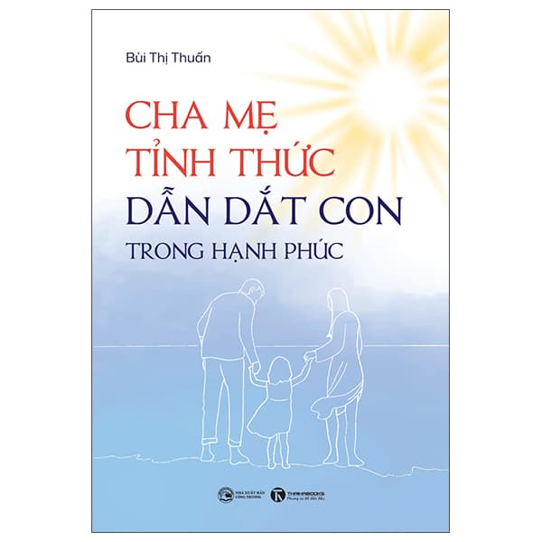 Sách Cha Mẹ Tỉnh Thức - Dẫn Dắt Con Trong Hạnh Phúc - Hạ