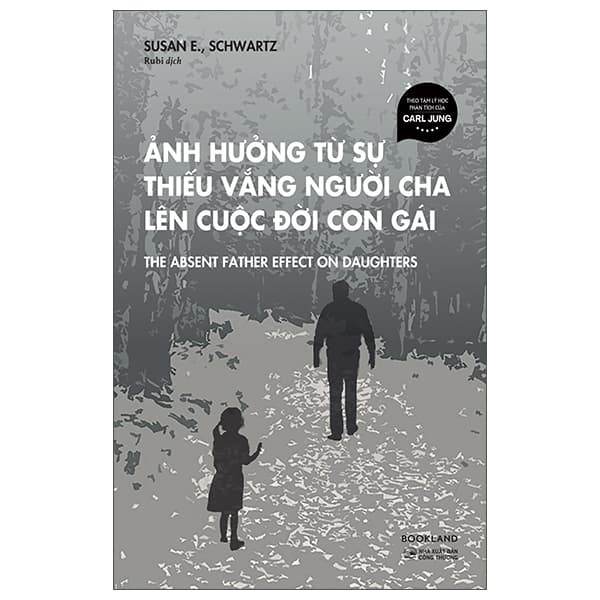 Sách Ảnh Hưởng Từ Sự Thiếu Vắng Người Cha Lên Cuộc Đời Con Gái - Susan E.
