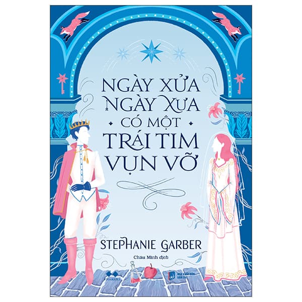 Sách Ngày Xửa Ngày Xưa Có Một Trái Tim Vụn Vỡ (Tái Bản 2025) - Tim O’Shei