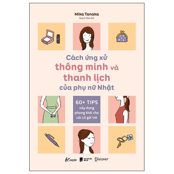 Sách Cách Ứng Xử Thông Minh Và Thanh Lịch Của Phụ Nữ Nhật - Minh Minh