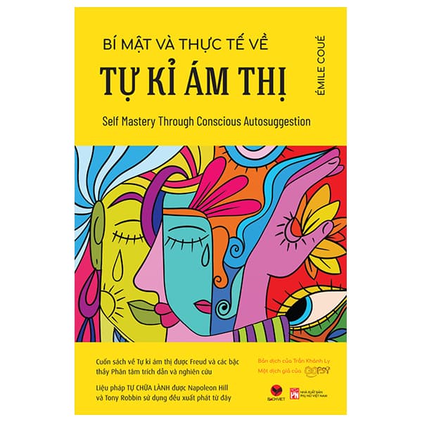 Sách Bí Mật Và Thực Tế Về Tự Kỉ Ám Thị (Tái Bản) - Émile Coué