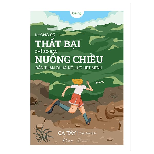 Sách Không Sợ Thất Bại Chỉ Sợ Bạn Nuông Chiều Bản Thân Chưa Nỗ L - Ca Tây