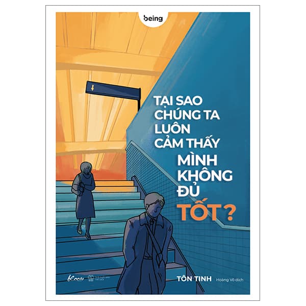 Sách Tại Sao Chúng Ta Luôn Cảm Thấy Mình Không Đủ Tốt? - Minh Minh