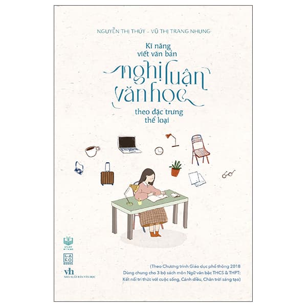 Sách Kĩ Năng Viết Văn Bản Nghị Luận Văn Học Theo Đặc Trưng Thể Lo� - Nguyễn Thị Thuý
