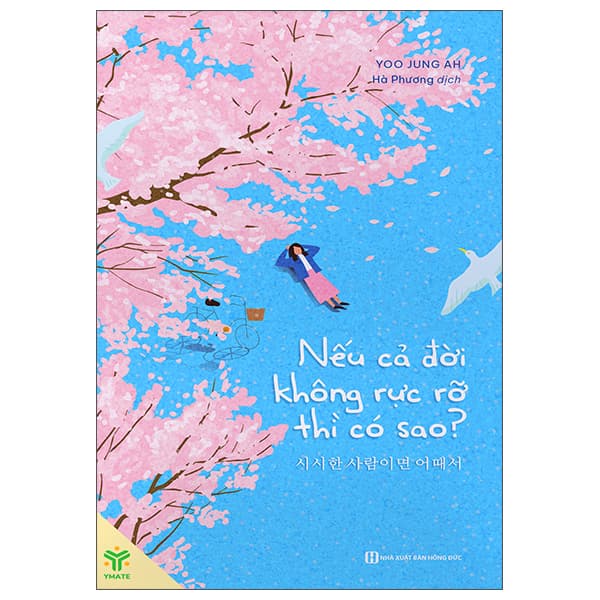 Sách Nếu Cả Đời Không Rực Rỡ Thì Có Sao? - Yoo Jung Ah