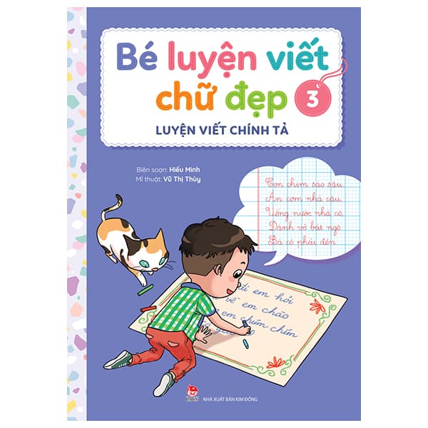 Sách Bé Luyện Viết Chữ Đẹp - Tập 3 - Luyện Viết Chính Tả - Hiếu Minh
