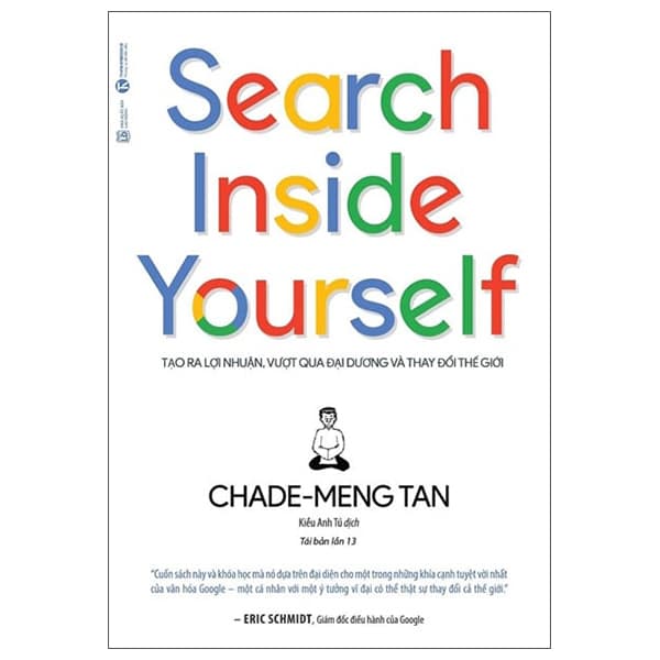 Sách Search Inside Yourself - Tạo Ra Lợi Nhuận Vượt Qua Đại Dương Và Th - Chade-Meng Tan