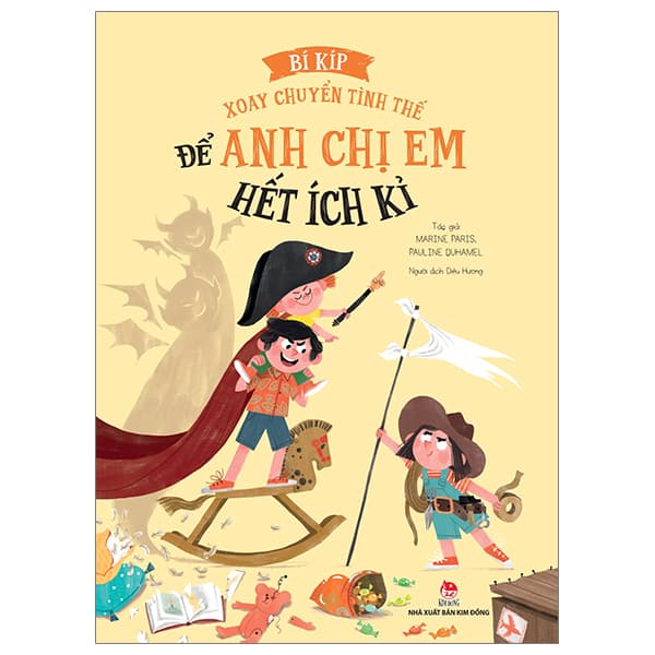Sách Bí Kíp Xoay Chuyển Tình Thế - Để Anh Chị Em Hết Ích Kỉ - Marine Paris