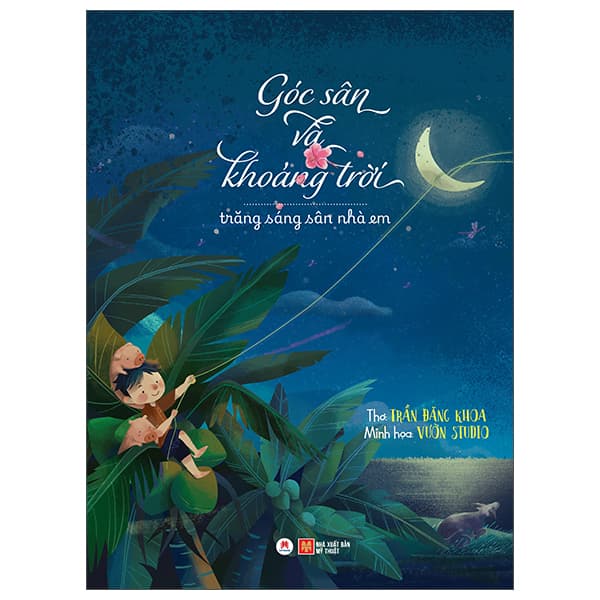 Sách Góc Sân Và Khoảng Trời - Trăng Sáng Sân Nhà Em (Tái Bản 2025) - Go