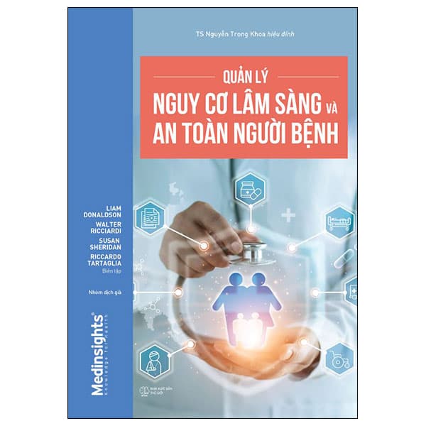 Sách Quản Lý Nguy Cơ Lâm Sàng Và An Toàn Người Bệnh - Liam Donaldson