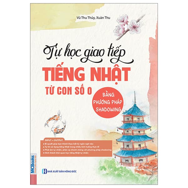 Sách Tự Học Tiếng Nhật Từ Con Số 0 Bằng Phương Pháp Shadowing - Thu Thủy