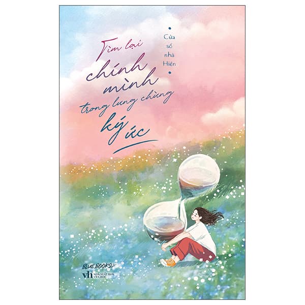 Sách Tìm Lại Chính Mình Trong Lưng Chừng Ký Ức - Văn Minh