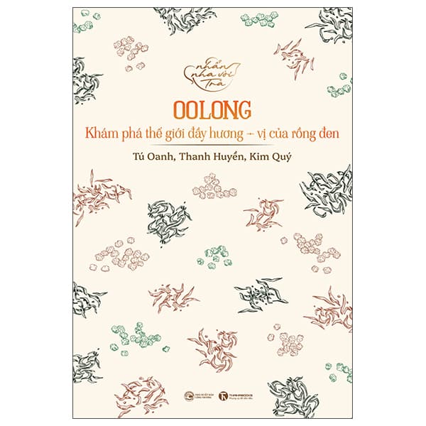 Sách Nhẩn Nha Với Trà - Oolong - Khám Phá Thế Giới Đầy Hương-Vị Củ - Thương Thương
