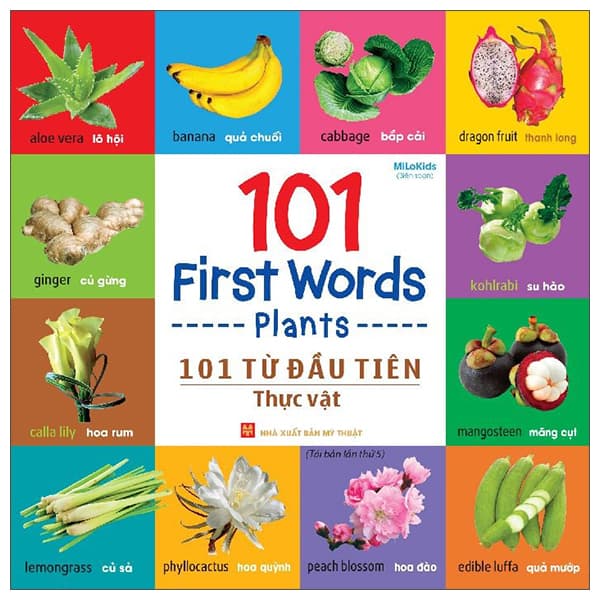 Sách 101 First Words - Plants - 101 Từ Đầu Tiên - Thực Vật - Bìa Cứng (T� - Milokids