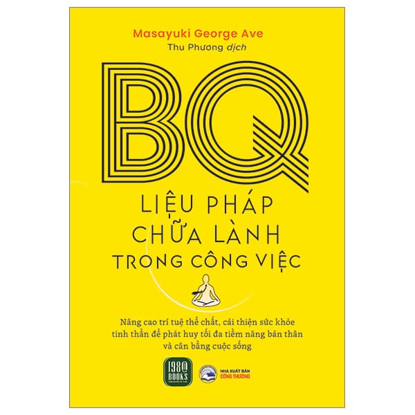 Sách BQ - Liệu Pháp Chữa Lành Trong Công Việc - Masayuki George Ave