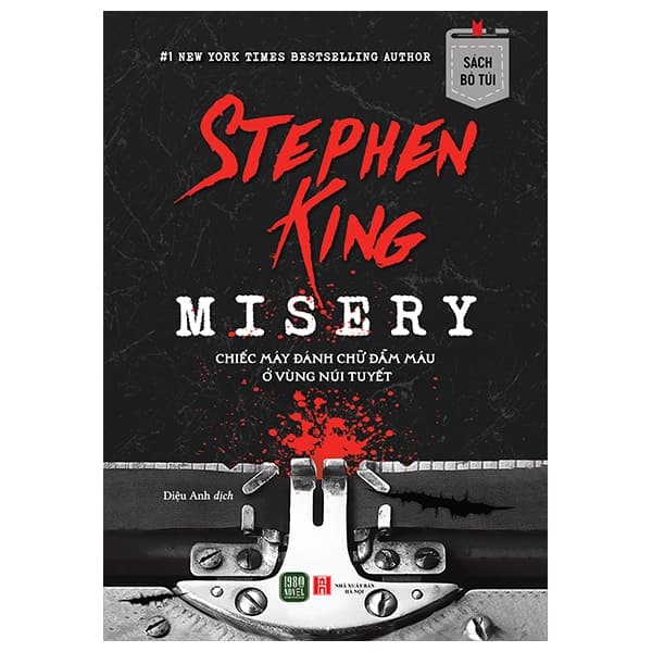 Sách Misery - Chiếc Máy Đánh Chữ Đẫm Máu Ở Vùng Núi Tuyết - Sách B� - Stephen King