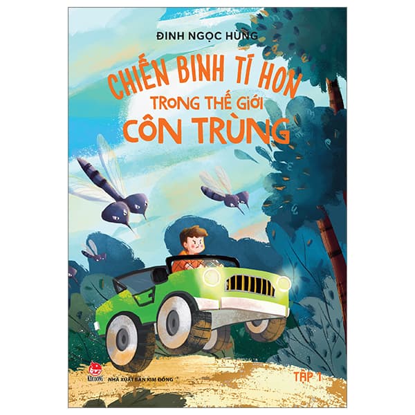 Sách Chiến Binh Tí Hon Trong Thế Giới Côn Trùng - Tập 1 - Đinh Ngọc Hùng