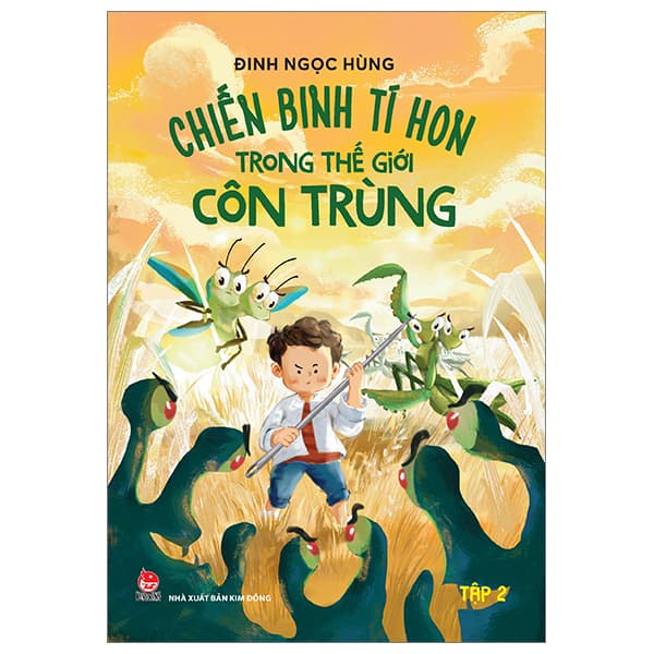 Sách Chiến Binh Tí Hon Trong Thế Giới Côn Trùng - Tập 2 - Đinh Ngọc Hùng