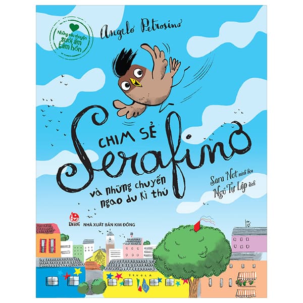 Sách Những Câu Chuyện Sưởi Ấm Tâm Hồn - Chim Sẻ Serafino Và Những Ch - Angelo Petrosino