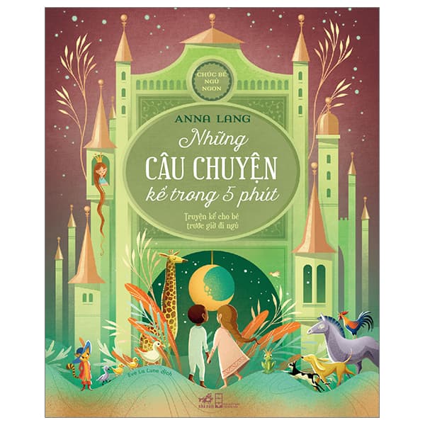 Sách Chúc Bé Ngủ Ngon - Những Câu Chuyện Kể Trong 5 Phút - Truyện Kể C - Anna Lang