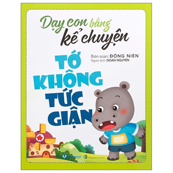 Sách Dạy Con Bằng Kể Chuyện - Tớ Không Tức Giận (Tái Bản 2025) - Chuyện