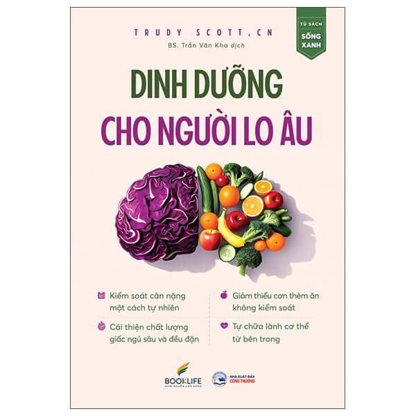Sách Dinh Dưỡng Cho Người Lo Âu - Trudy Scott