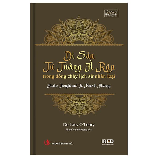 Sách Di Sản Tư Tưởng Ả Rập Trong Dòng Chảy Lịch Sử Nhân Loại - Ara - De Lacy O’Leary